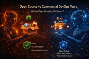 Open Source vs Commercial DevOps Tools